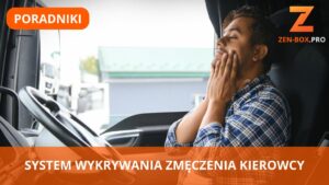 SYSTEM WYKRYWANIA ZMĘCZENIA KIEROWCY